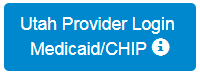 Log into the Utah Provider Medicaid/CHIP Portal